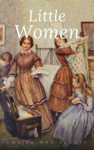 Title: Little Women, Author: Louisa May Alcott