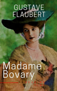 Title: Madame Bovary, Author: Gustave Flaubert