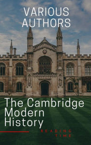 Title: The Cambridge Modern History, Author: J.b. Bury