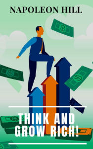 Title: Think and Grow Rich!, Author: Napoleon Hill