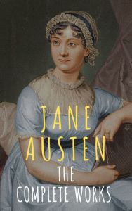 Title: The Complete Works of Jane Austen, Author: Jane Austen