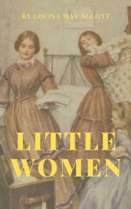 Title: Little Women, Author: Louisa May Alcott