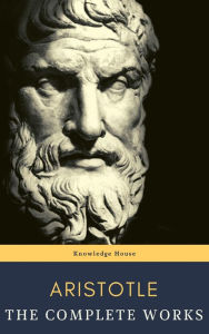 Title: Aristotle: The Complete Works, Author: Aristotle