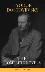 Title: Fyodor Dostoyevsky: The Complete Novels, Author: Fyodor Dostoevsky