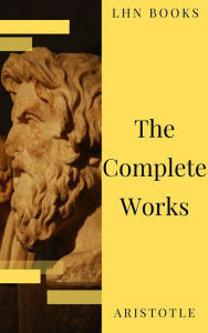 Title: Aristotle: The Complete Works, Author: Aristotle