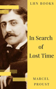 Title: In Search of Lost Time [volumes 1 to 7], Author: Marcel Proust