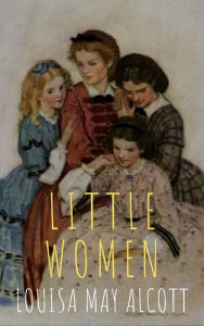 Title: Little Women, Author: Louisa May Alcott