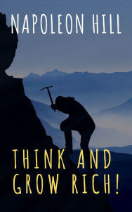 Title: Think and Grow Rich!, Author: Napoleon Hill