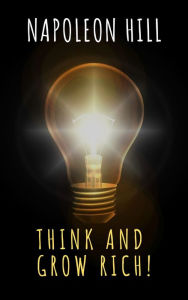 Title: Think and Grow Rich!, Author: Napoleon Hill