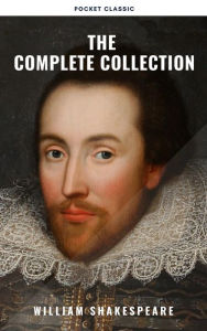 Title: Shakespeare: The Complete Collection, Author: William Shakespeare