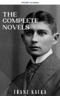 Franz Kafka: The Complete Novels