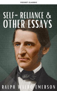 Title: Self-Reliance and Other Essays, Author: Ralph Waldo Emerson