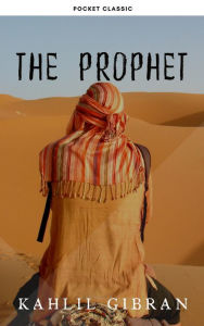 Title: The Prophet, Author: Kahlil Gibran