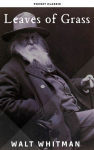 Title: Leaves of Grass: The Original 1855 Edition, Author: Walt Whitman