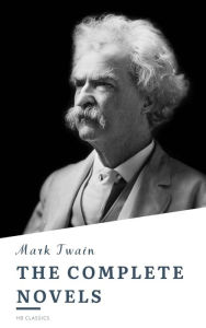 Title: The Complete Works of Mark Twain, Author: Mark Twain