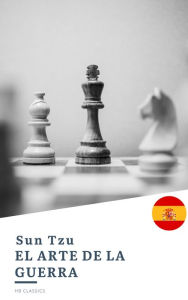 Title: El arte de la Guerra: Clásicos de la literatura, Author: Sun Tzu