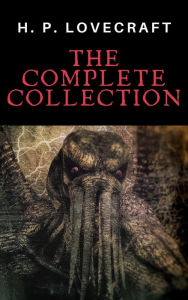 Title: H. P. Lovecraft: The Complete Collection, Author: H. P. Lovecraft