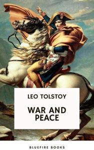 Title: War and Peace: Leo Tolstoy's Epic Masterpiece of Love, Intrigue, and the Human Spirit, Author: Leo Tolstoy