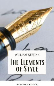 Title: The Elements of Style ( 4th Edition), Author: William Strunk