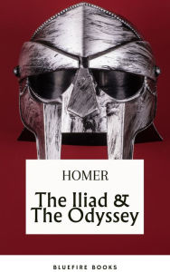 Title: The Iliad & The Odyssey: Embark on Homer's Timeless Epic Adventure - eBook Edition, Author: Homer