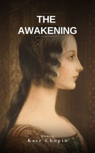 Title: The Awakening: & Other Short Stories, Author: Kate Chopin