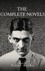 Franz Kafka: The Complete Novels