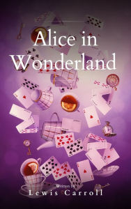 Title: Alice's Adventures in Wonderland: A Journey Through a World of Endless Possibilities, Author: Lewis Carroll