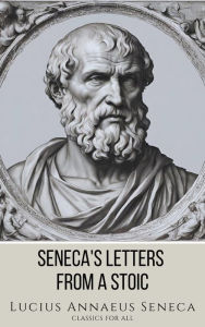 Title: Seneca's Letters from a Stoic, Author: Lucius Annaeus Seneca