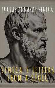 Title: Seneca's Letters from a Stoic, Author: Lucius Annaeus Seneca