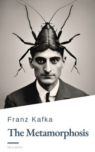 Title: The Metamorphosis by Franz Kafka: TikTok Sensation and Literary Masterpiece, Author: Franz Kafka