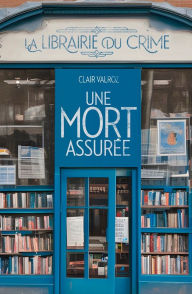 Title: Une mort assurée, Author: Clair Valroz