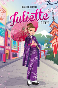 Title: Juliette à Tokyo, Author: Rose-Line Brasset
