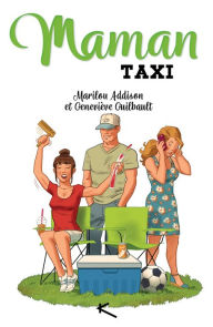 Title: Maman taxi, Author: Marilou Addison