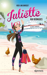 Title: Juliette aux Bermudes, Author: Rose-Line Brasset