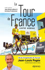Le Tour de France côté verso: 30 ans d'organisation du Tour par Jean-Louis Pagès Directeur des sites