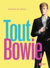 Title: Tout Bowie, Author: Nicholas Pegg
