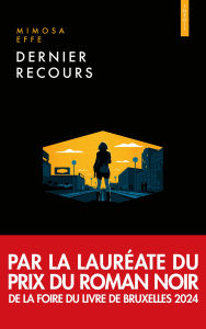 Title: Dernier Recours, Author: Mimosa Effe