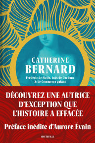 Title: Frédéric de Sicile, Inès de Cordoue & Le Commerce galant, Author: Catherine Bernard