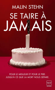 Title: Se taire à jamais, Author: Malin Stehn
