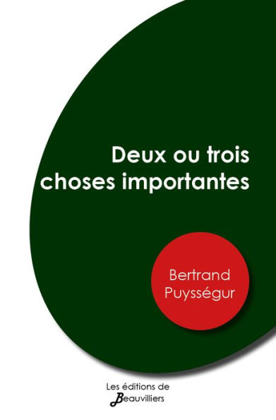 Deux ou trois choses importantes