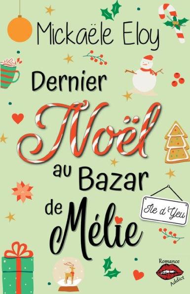 Dernier Noël au Bazar de Mélie: Une romance de Noël tout en douceur