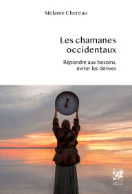 Title: Les chamanes occidentaux, Author: Mélanie Chereau