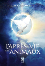 Title: L'Après-vie des Animaux, Author: Laila Del Monte