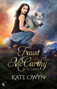 Title: Faust McCarthy - Tome 1 : l'Appel, Author: Kate Owyn