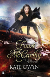 Title: Faust McCarthy - T.2 : Jeux Interdits, Author: Kate Owyn