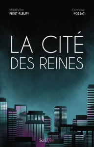 Title: La cité des Reines, Author: Madeleine Féret-Fleury