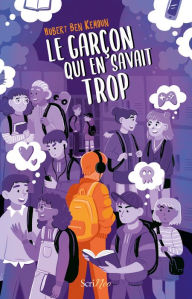 Title: Le garçon qui en savait trop, Author: Hubert Ben Kemoun