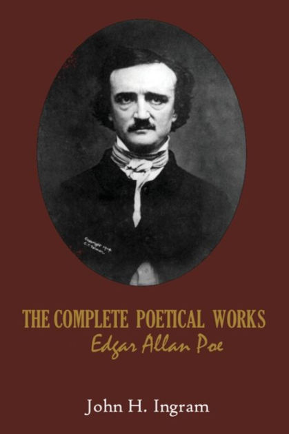 The Complete Poetical Works Edgar Allan Poe: The Complete Tales and ...