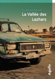 Title: La Vallée des Lazhars, Author: Soufiane Khaloua