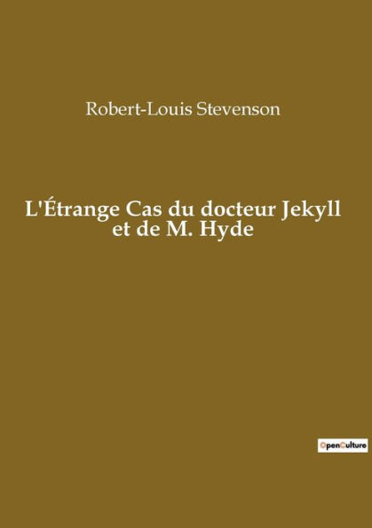 L'Étrange Cas du docteur Jekyll et de M. Hyde